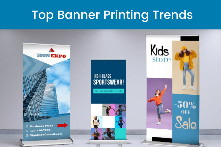 Top Banner Printing Trends