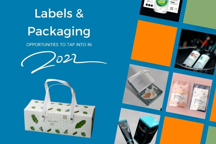 label and packaging opportunity in 2022