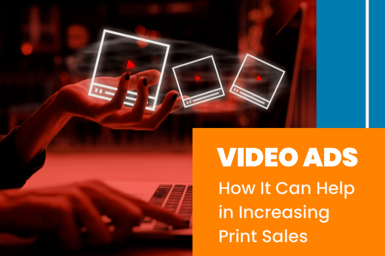 video ads guide for printers