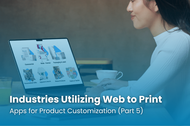 Industries Utilizing Web to Print