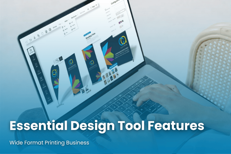 Design Tool Features wide format business