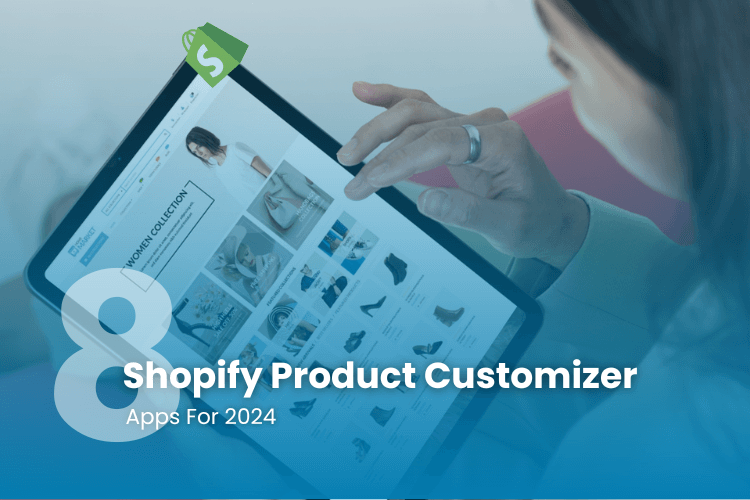 Shopify Product Customizer Apps
